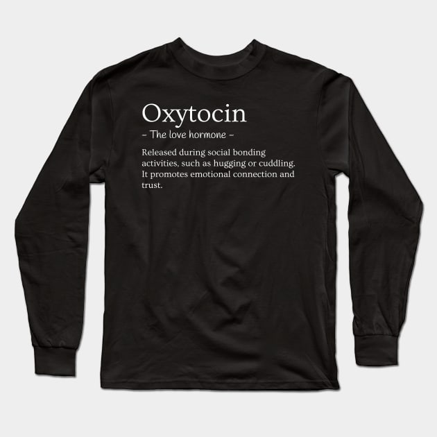 Oxytocin Long Sleeve T-Shirt by Rabit Style